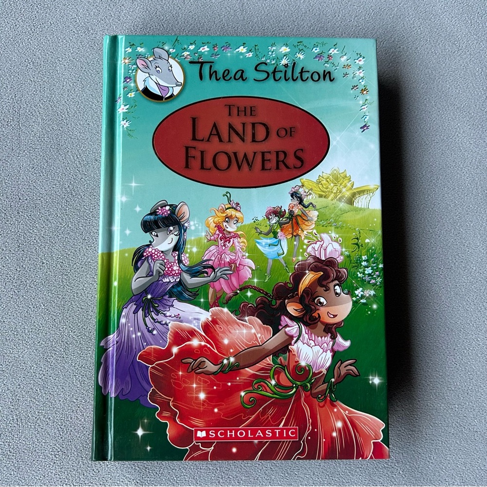 Thea Stilton ~ The Land of Flowers ~ Hardcover
